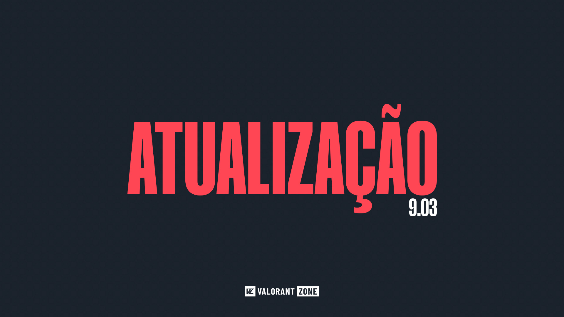 Atualização 9.03 do VALORANT