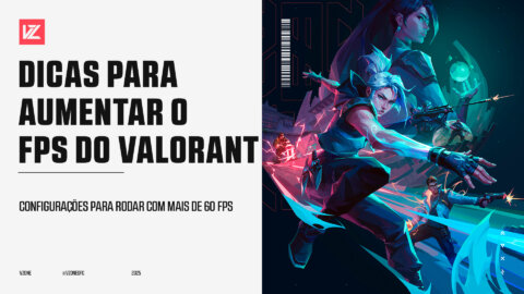 AUMENTAR O FPS DO VALORANT DICAS COMO