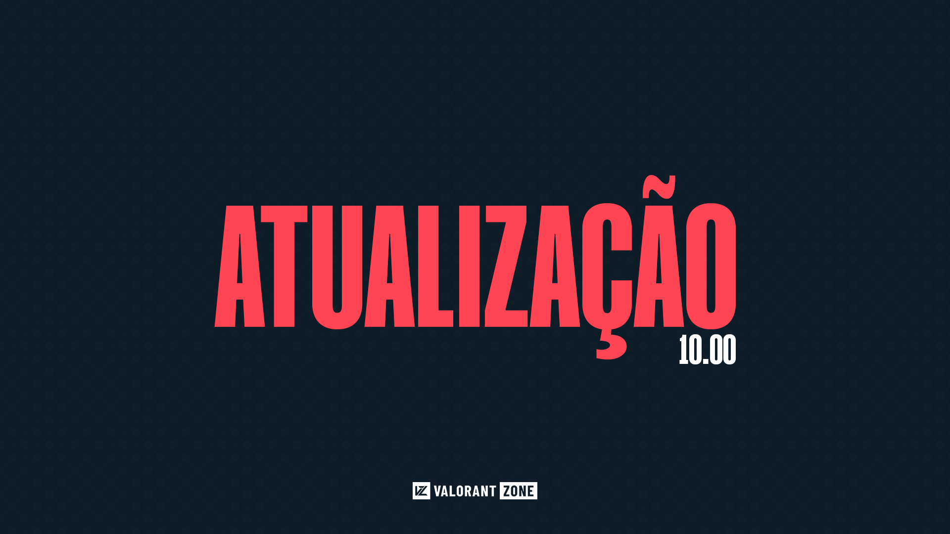 atualização 10.0 valorant